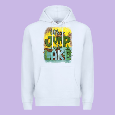 Let's Go Jump In The Lake Premium Hoodie Designed By Hra Design Shop