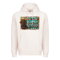 Pale Pink the world needs more cowgirls Premium Hoodie - SublimationCraftShop