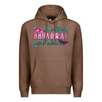 Chestnut leave them broadway girls alone Premium Hoodie - HRA Design Shop