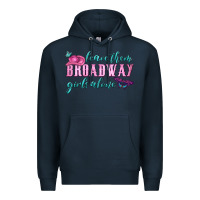 Navy leave them broadway girls alone Premium Hoodie - HRA Design Shop