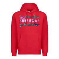 Red leave them broadway girls alone Premium Hoodie - HRA Design Shop