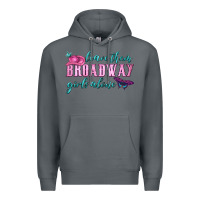 Rock leave them broadway girls alone Premium Hoodie - HRA Design Shop