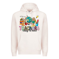 Pale Pink Teachers Change The World Premium Hoodie - CowhideDigitalArt