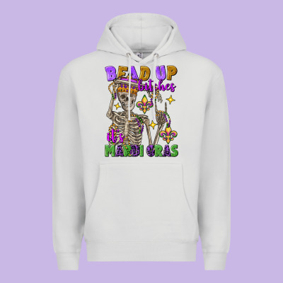 Bead Up Bitches It's Mardi Gras Skeleton Premium Hoodie Designed By Fadigitalartstudio