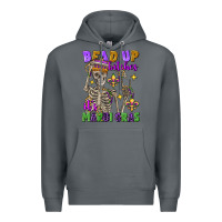 Rock bead up bitches it's mardi gras skeleton Premium Hoodie - FaDigitalArtStudio