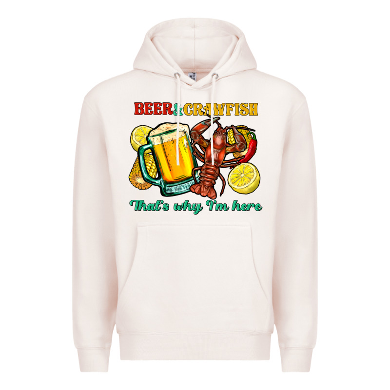 Beer&crawfish That's Why I'm Here Premium Hoodie by FaDigitalArtStudio | Teevron