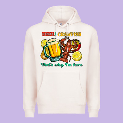 Beer&crawfish That's Why I'm Here Premium Hoodie Designed By Fadigitalartstudio