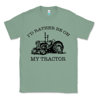 Sage I D Rather Be On My Tractor Classic Tee - Bettercallsaul
