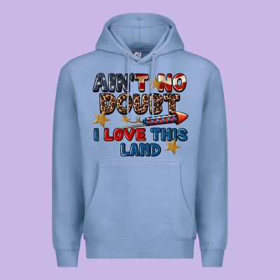 Ain't No Doubt I Love This Land 4th Of July Premium Hoodie Designed By Cowgirlartshop