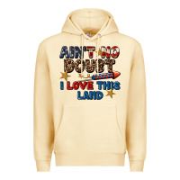 Pina Colada Ain't no doubt i love this land 4th of july Premium Hoodie - CowGirlArtShop