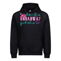 Black leave them broadway girls alone Urban Hoodie - HRA Design Shop