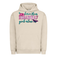 Pigment French Oak leave them broadway girls alone Urban Hoodie - HRA Design Shop