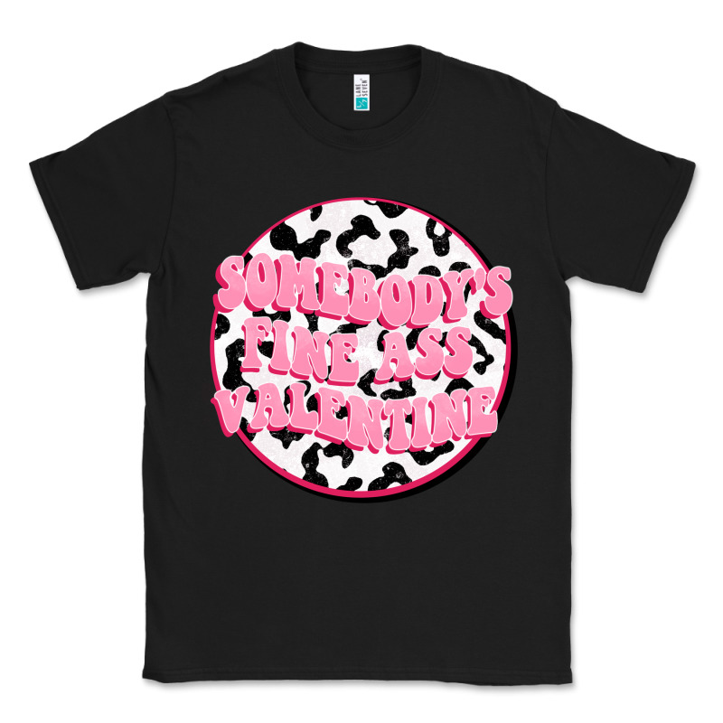 Somebody's Fine Ass Valentine Classic Tee by FaDigitalArtStudio | Teevron