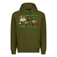 Army Green Be Nice To The Bus Driver It's A Long Walk Home Premium Hoodie - CowhideDigitalArt