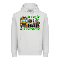 Dove Grey Be Nice To The Bus Driver It's A Long Walk Home Premium Hoodie - CowhideDigitalArt