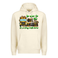 Sandshell Be Nice To The Bus Driver It's A Long Walk Home Premium Hoodie - CowhideDigitalArt