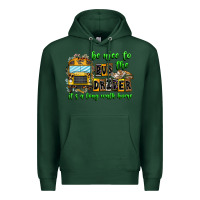 Sports Green Be Nice To The Bus Driver It's A Long Walk Home Premium Hoodie - CowhideDigitalArt