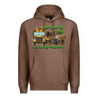 Chestnut Be Nice To The Bus Driver It's A Long Walk Home Premium Hoodie - CowhideDigitalArt