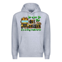 Heather Grey Be Nice To The Bus Driver It's A Long Walk Home Premium Hoodie - CowhideDigitalArt