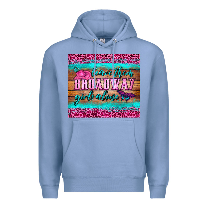 Leave Them Broadway Girls Alone Tumbler Premium Hoodie by HRA Design Shop | Teevron