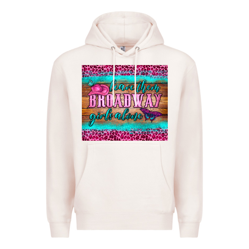 Leave Them Broadway Girls Alone Tumbler Premium Hoodie by HRA Design Shop | Teevron