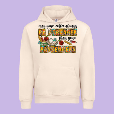 May Your Coffe Always Be Stronger Than Your Passengers Urban Hoodie Designed By Cowhidedigitalart