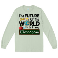 Matcha the future of the world is in my classroom Long Sleeve Tee - BarkalooDesign