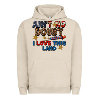 Pigment French Oak Ain't no doubt i love this land 4th of july Urban Hoodie - CowGirlArtShop