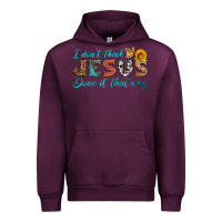 Mauve Wine i don't think jesus done it that way Urban Hoodie - HRA Design Shop