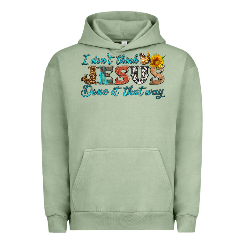 I Don't Think Jesus Done It That Way Urban Hoodie by HRA Design Shop | Teevron