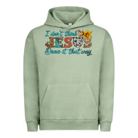 Pigment Oil Green i don't think jesus done it that way Urban Hoodie - HRA Design Shop