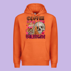 Coffee Is My Valentine Skull Premium Hoodie Designed By Fadigitalartstudio