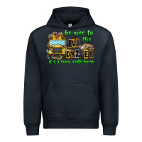 Navy Be Nice To The Bus Driver It's A Long Walk Home Urban Hoodie - CowhideDigitalArt