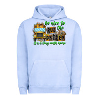 Pigment Grape Ice Be Nice To The Bus Driver It's A Long Walk Home Urban Hoodie - CowhideDigitalArt