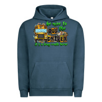 Pigment Midnight Navy Be Nice To The Bus Driver It's A Long Walk Home Urban Hoodie - CowhideDigitalArt