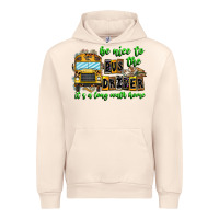 Sandshell Be Nice To The Bus Driver It's A Long Walk Home Urban Hoodie - CowhideDigitalArt