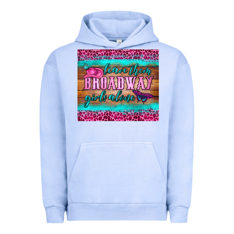 Leave Them Broadway Girls Alone Tumbler Urban Hoodie by HRA Design Shop | Teevron