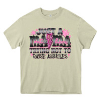 Mossy Just a Mama Out Here Trying Not To Raise Assholes Heavy Core Tee - CowhideDigitalArt