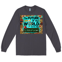 Smoke the future of the world is in my classroom mousepad Long Sleeve Tee - BarkalooDesign