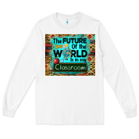 White the future of the world is in my classroom mousepad Long Sleeve Tee - BarkalooDesign