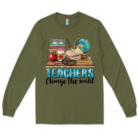 Army Green teachers change the world Long Sleeve Tee - BarkalooDesign