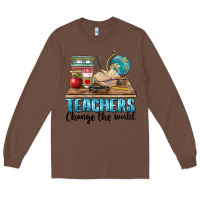 Chestnut teachers change the world Long Sleeve Tee - BarkalooDesign