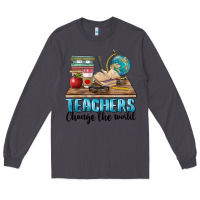 Smoke teachers change the world Long Sleeve Tee - BarkalooDesign