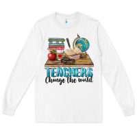 White teachers change the world Long Sleeve Tee - BarkalooDesign