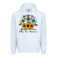 White because he lives i can face tomorrow Premium Hoodie - CowhideDigitalArt