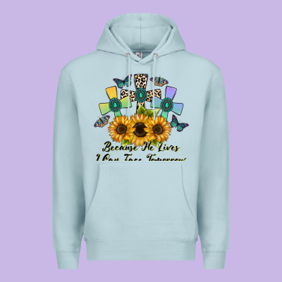 Because He Lives I Can Face Tomorrow Premium Hoodie Designed By Cowhidedigitalart