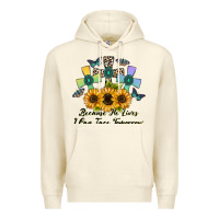 Sandshell because he lives i can face tomorrow Premium Hoodie - CowhideDigitalArt