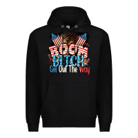 Black Boom bitch get out the way 4th of July Premium Hoodie - CowGirlArtShop