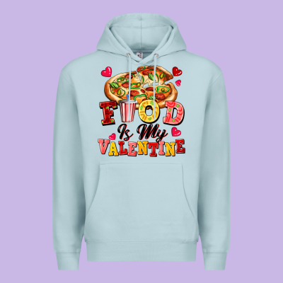 Food Is My Valentine Premium Hoodie Designed By Fadigitalartstudio