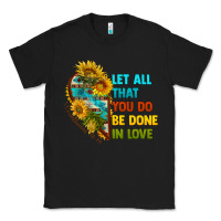 Let All That You Do Be Done In Love Classic Tee | Teevron